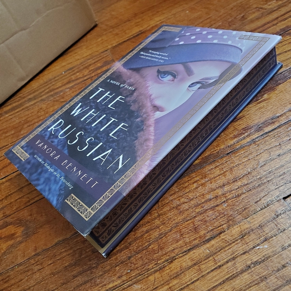 The White Russian: A Novel Of Paris, Vanora Bennett, Hardcover, Painted Edges
